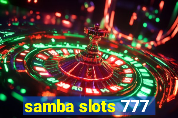 samba slots 777